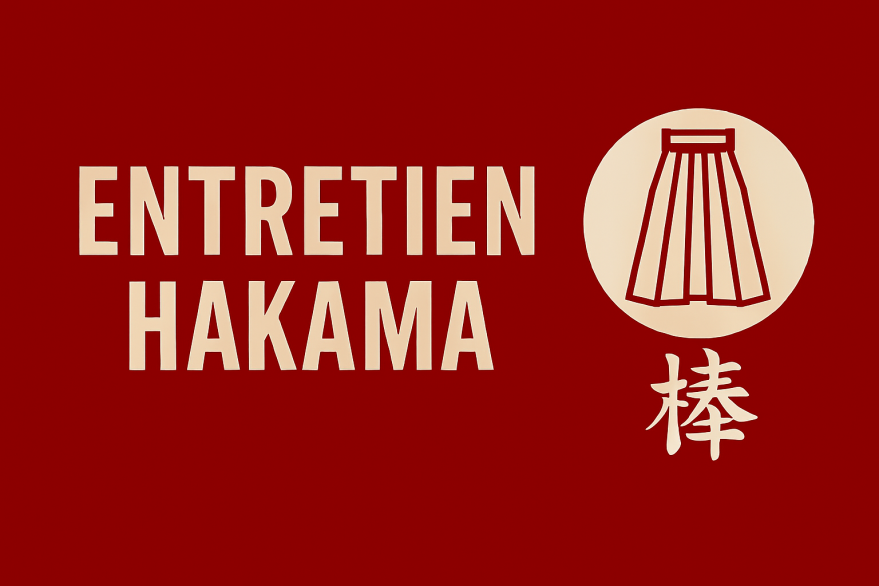 Entretien et rangement de mon Hakama
